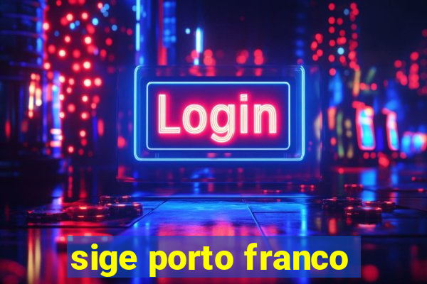 sige porto franco